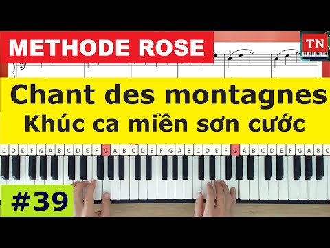 [ Methode Rose ] Chant des montagnes | Khúc ca miền sơn cước | Piano Tutorial