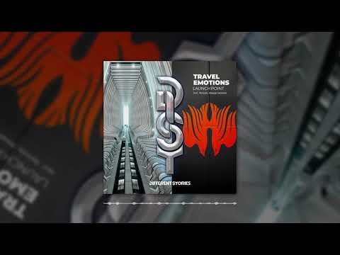 Travel Emotions - Launch Point (Original Mix)
