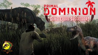 Primal Dominion Demo Gameplay: Aventure, Dinos and Horror! Possible successor to Dino Crisis?