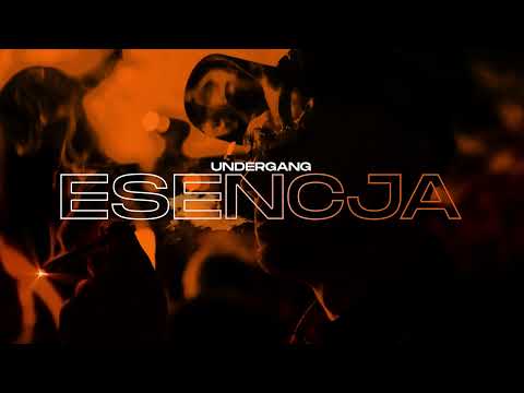 UNDERGANG (MISTYK, FEVO, KACZERZEWSKY, BARYONE,OGAR) - ESENCJA (prod. BEATADOR)