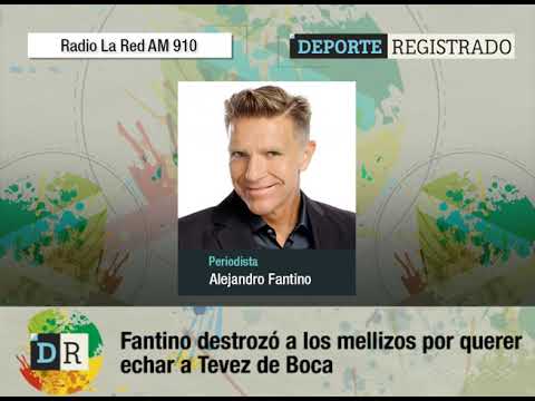 Fantino destrozó a los mellizos por querer echar a Tevez de Boca