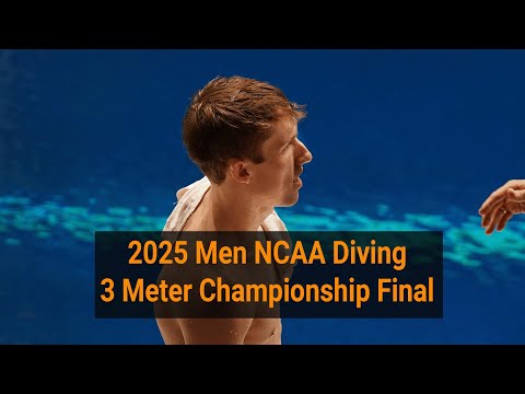 Men’s 2025 NCAA 3M Springboard Diving Final | Full Event & Highlights
