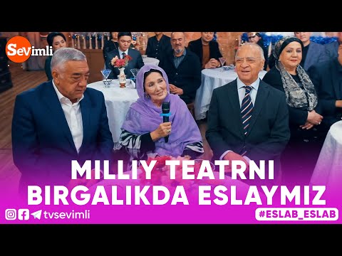 Eslab - MILLIY TEATRNI BIRGALIKDA ESLAYMIZ
