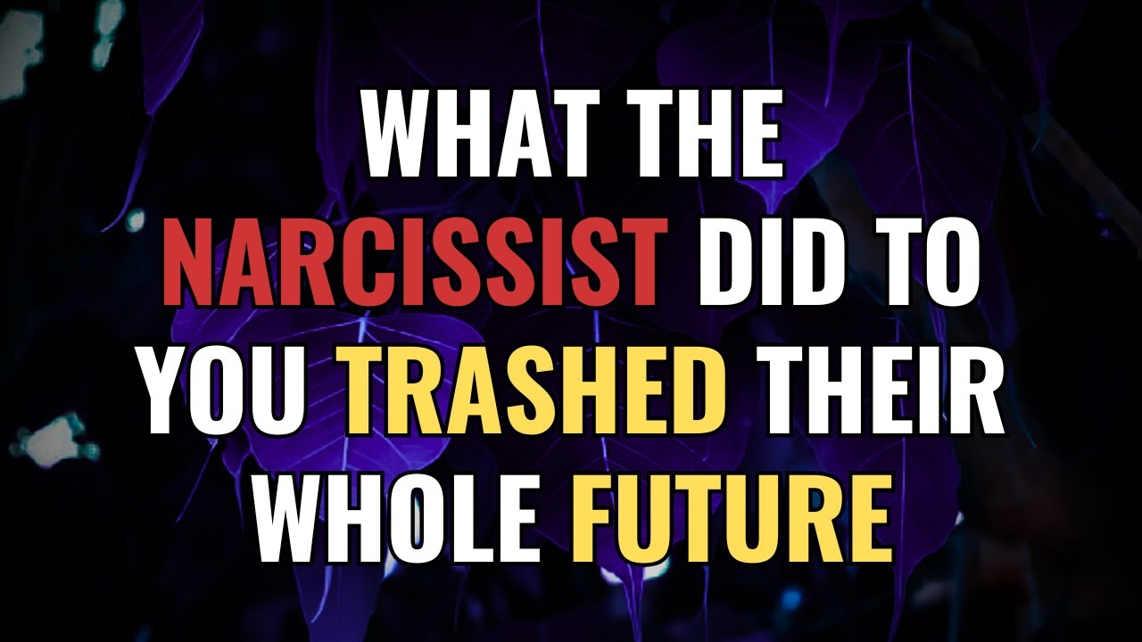 What The Narcissist Did To You Trashed Their Whole Future | NPD | Narcissism | BehindTheScience