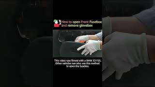 How to open Fusebox of Vehicle, BMW X3 F25, Front Fusebox Position of car, Remove glove box #shorts