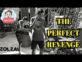 THE PERFECT REVENGE ZOLZAL