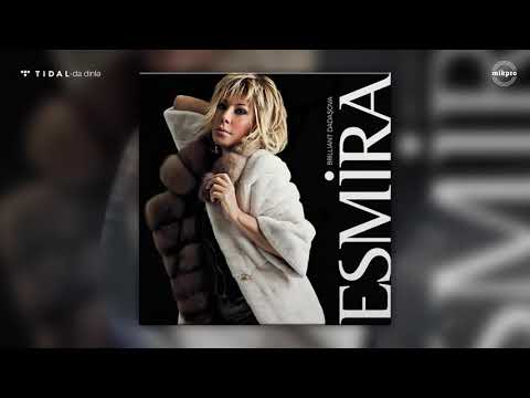 Brilliant Dadaşova — Esmira / O Qara Gözlərinin