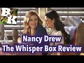 Nancy Drew Season 1 Episode 13 The Whisper Box Review
