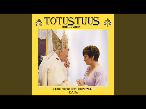 Totus Tuus (Totally Yours)