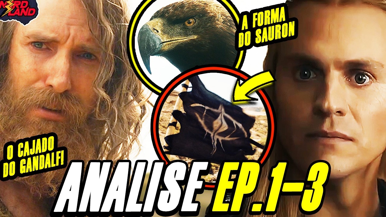 ANEIS DO PODER 2 TEMPORADA EP. 1 2 E 3 ANÁLISE (FINAL + DETALHES + TEORIA) SAURON, ESTRANHO E ÁGUIA!