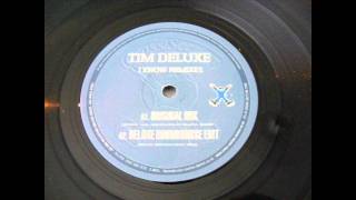 Tim Deluxe-I Know-Original Mix.