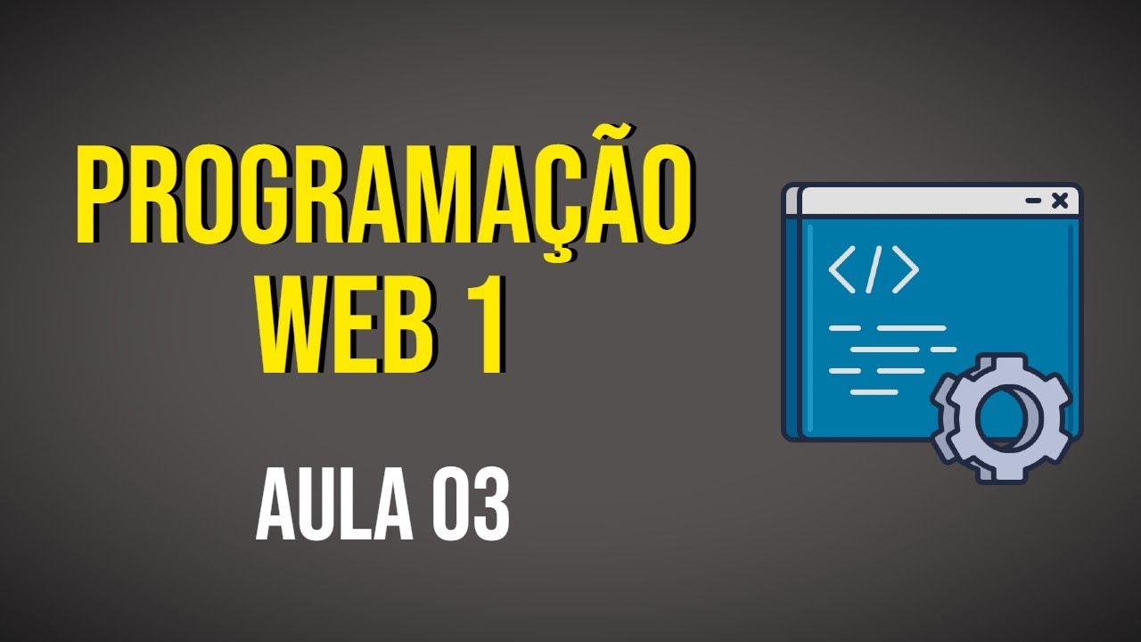 Aula 03 - 16-09-2024 - Programação WEB 1