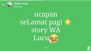 Download lagu π pantun ucapan seLamat pagi | story WA Lucu (status whatsapp) keren 30 detik video pendek kekinian mp3 Download lagu π pantun ucapan seLamat pagi | story WA Lucu (status whatsapp) keren 30 detik video pendek kekinian mp3