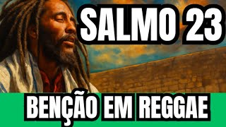 SALMO 23 (O BOM PASTOR) — 2 HORAS DE REGGAE CRISTÃO PARA DORMIR EM PAZ E DESCANSAR EM DEUS