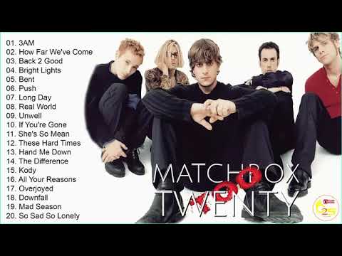 Matchbox 20 greatest hits songs