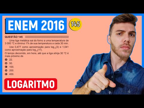 🛑LOGARITMO - 145 Enem 2016 -  Uma liga metálica sai do forno a uma temperatura de 3 000℃ e diminui