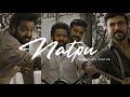 Naptu - WhatsApp Status Tamil #rrr #natpu