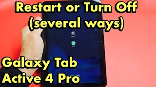 Galaxy Tab Active 4 Pro: How to Restart / Turn Off (Several Ways)