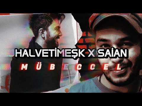 Mübeccel Mashup [Halvetimeşk X Saian ] (Prod.by ULANHALVET)