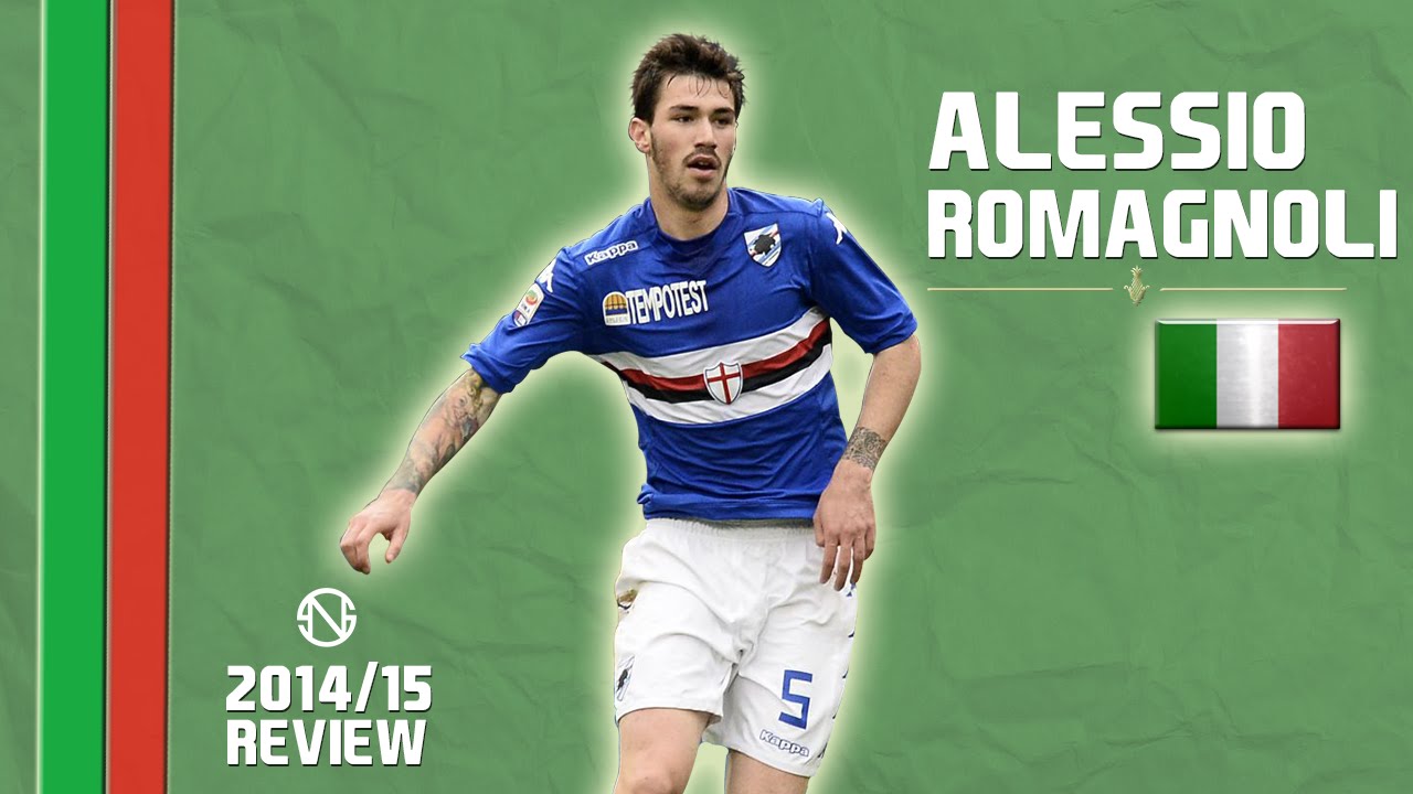 ALESSIO ROMAGNOLI | Goals, Skills, Assists | Sampdoria | 2014/2015 (HD) - YouTube