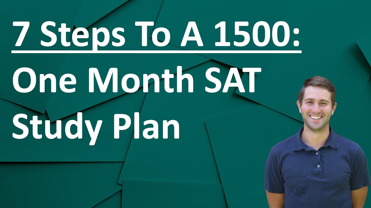One Month SAT Study Plan: 7 Steps To A 1500