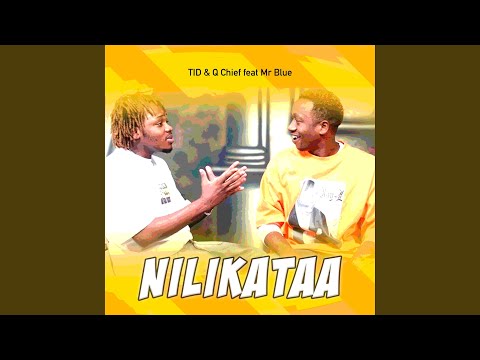 Nilikataa (feat. Q Chief & Mr Blue)