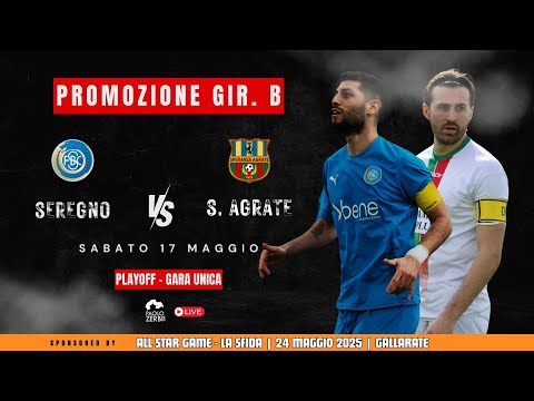 [DIRETTA] Promozione Girone B | Playoff | Seregno - Speranza Agrate