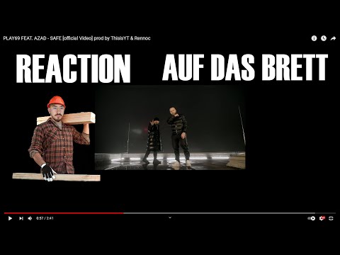 REACTION PLAY69 FEAT. AZAD - SAFE prod by ThisisYT & Rennoc I Miese Kombo des Todes