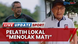 DIGEMPUR Pelatih Asing-Pelatih Lokal Tunjukkan Eksistensi di Liga 1! Aji dan RD Bak Menolak Mati
