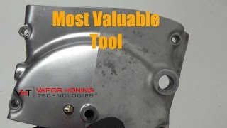 Most Valuable Tool- Vapor Honing Technologies
