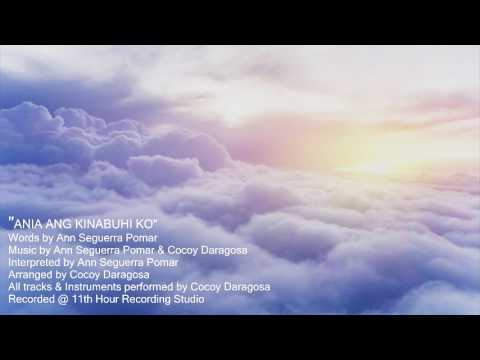 Ani-a ang kinabuhi ko - Ann Seguerra Pomar