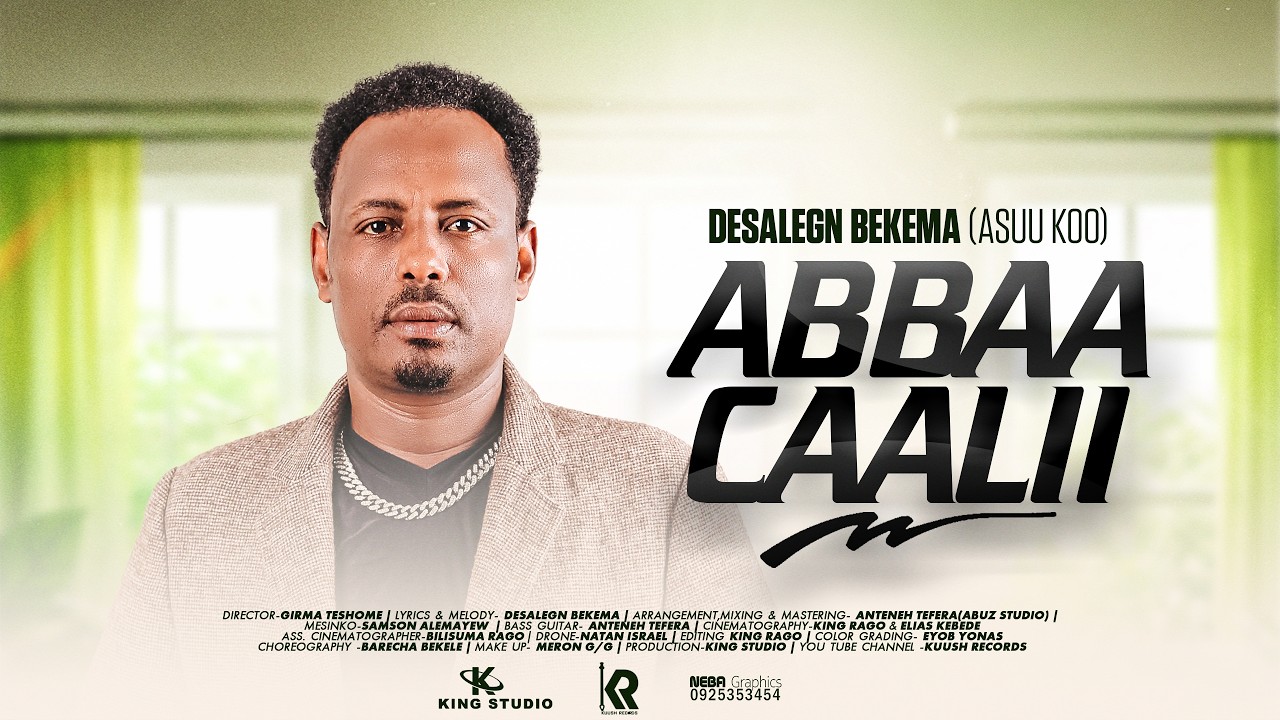 Desalegn Bekema – Abbaa Caalii | New Ethiopian Oromo Music 2026 by Kuush Records — Official Music Video