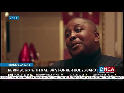 Mandela Day Reminiscing with Madiba's former bodyguard