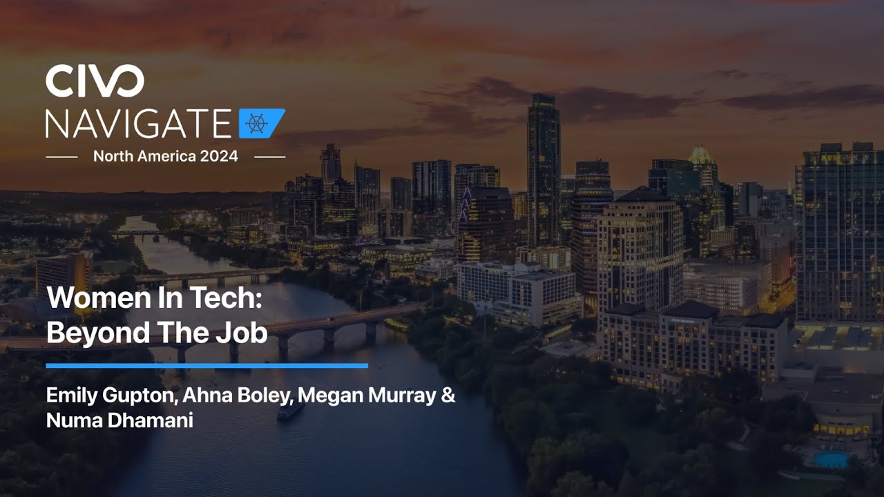 Breaking Barriers: Women's Experiences in the Tech Industry at Navigate North America 2024