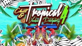 Chill & Tropical 4