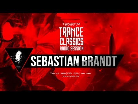 Trance Classics Radio Session - Sebastian Brandt - Tenzi FM