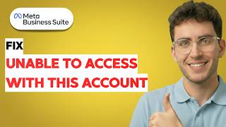 How to Fix Unable to Access Meta Business Suite with This Account [2026 Full Guide]