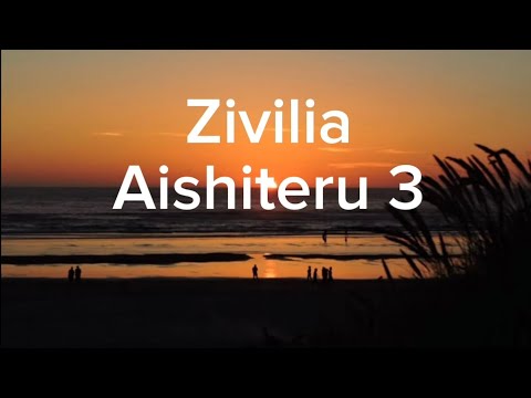 Zivilia-Aishiteru 3 || (Lirik Lagu)
