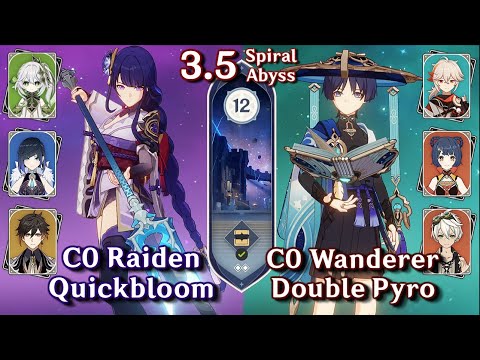 C0 Raiden Quickbloom & C0 Wanderer Double Pyro | Spiral Abyss 3.4/3.5 - Floor 12 9⭐| Genshin Impact
