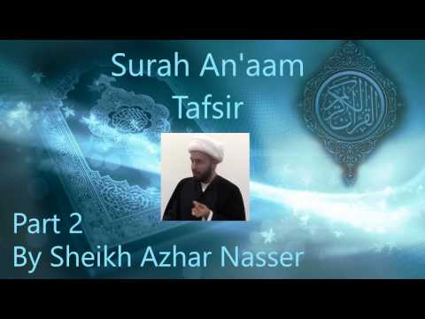 Surah An'aam Tafsir | Part 2 | Quran | Sheikh Azhar Nasser [English]