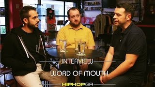 Word Of Mouth & Dj Mode Interview 2014 @ hiphop.gr