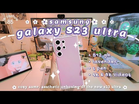 💜 samsung galaxy s23 ultra - lavender 512gb // aesthetic asmr unboxing 🪻