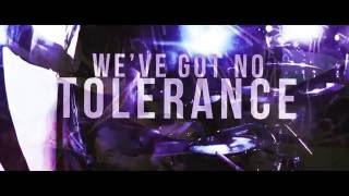 No Tolerance Music Video