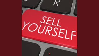 SELL YOURSELF