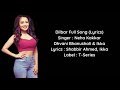 Neha Kakkar : DILBAR Full Song (Lyrics) | Satyamev Jayate | Dhvani Bhanushali, Ikka | Tanishk Bagchi