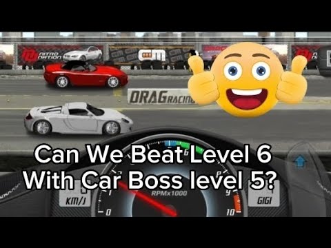 Can We Beat level 6 With Car Boss Level 5 Drag Racing (Tune Medium)