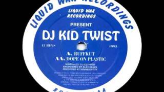 Kid Twist - Dope On Plastic (BUCK001)