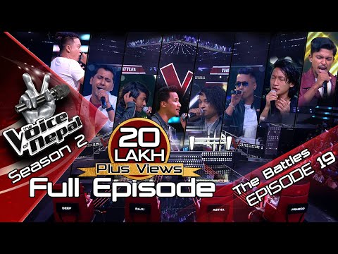 The Voice of Nepal Season 2 - 2019 - Episode 19 (The Battles)