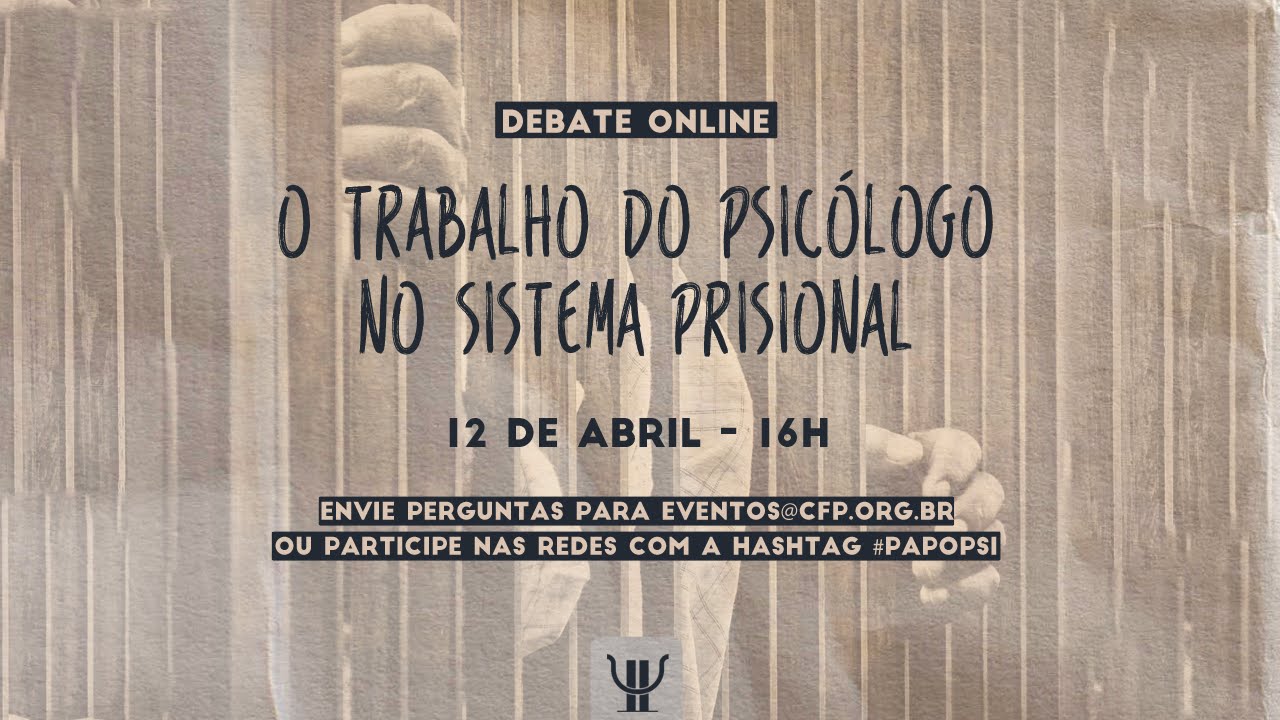 O Trabalho do Psicólogo no Sistema Prisional
