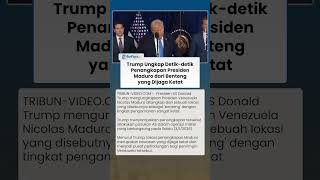 Detik-detik Penangkapan Maduro Diungkap Donald Trump, Begini Kronologinya